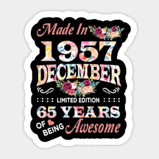 Made In 1957 December 65 Years Of Being Awesome Flowers Sticker